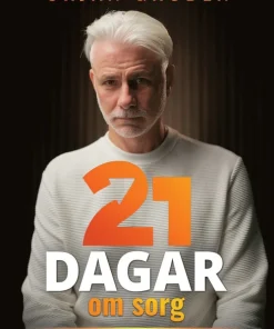 21 dagar om sorg : din guide vid förlust