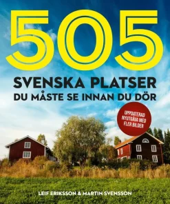 505 svenska platser du måste se innan du dör