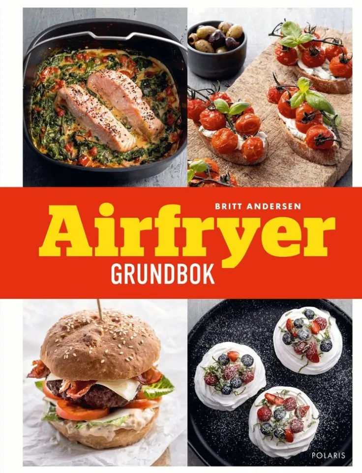 Airfryer : grundbok med nya och klassiska recept
