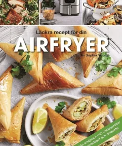 Airfryer : läckra recept för din airfryer
