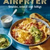 Airfryer : Snabbt, enkelt och billigt