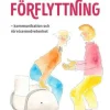 Aktiv förflyttning : kommunikation och rörelsemedvetenhet