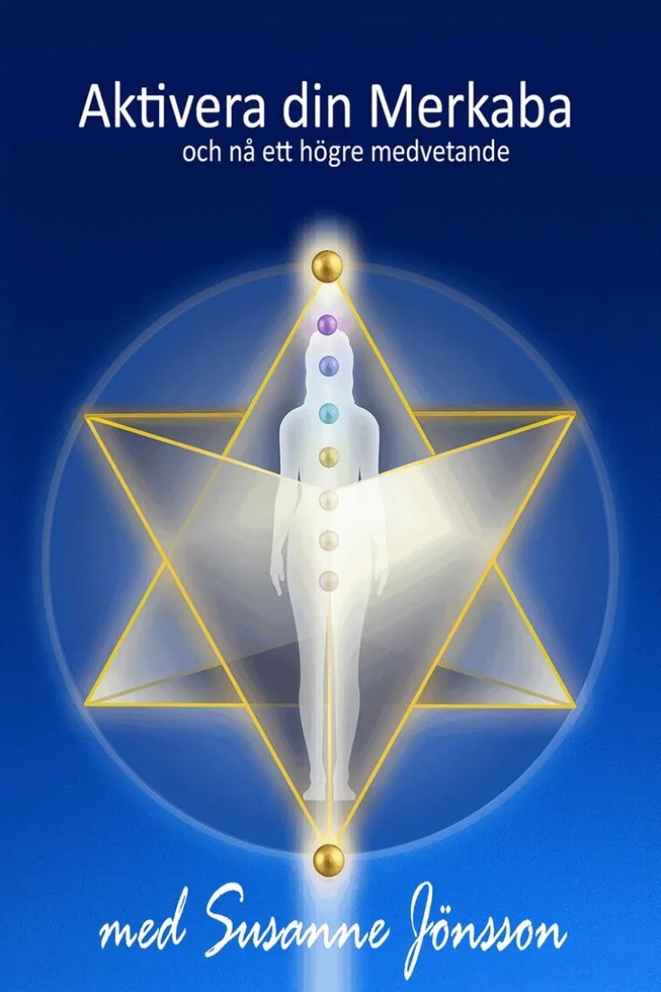 Aktivera din Merkaba och nå ett högre medvetande