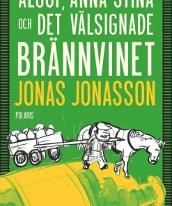 Algot, Anna Stina och det välsignade brännvinet