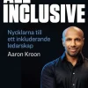 All Inclusive : nycklarna till ett inkluderande ledarskap