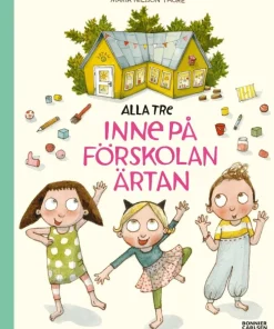 Alla tre inne på förskolan Ärtan