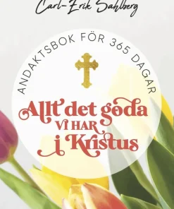 Allt det goda vi har i Kristus