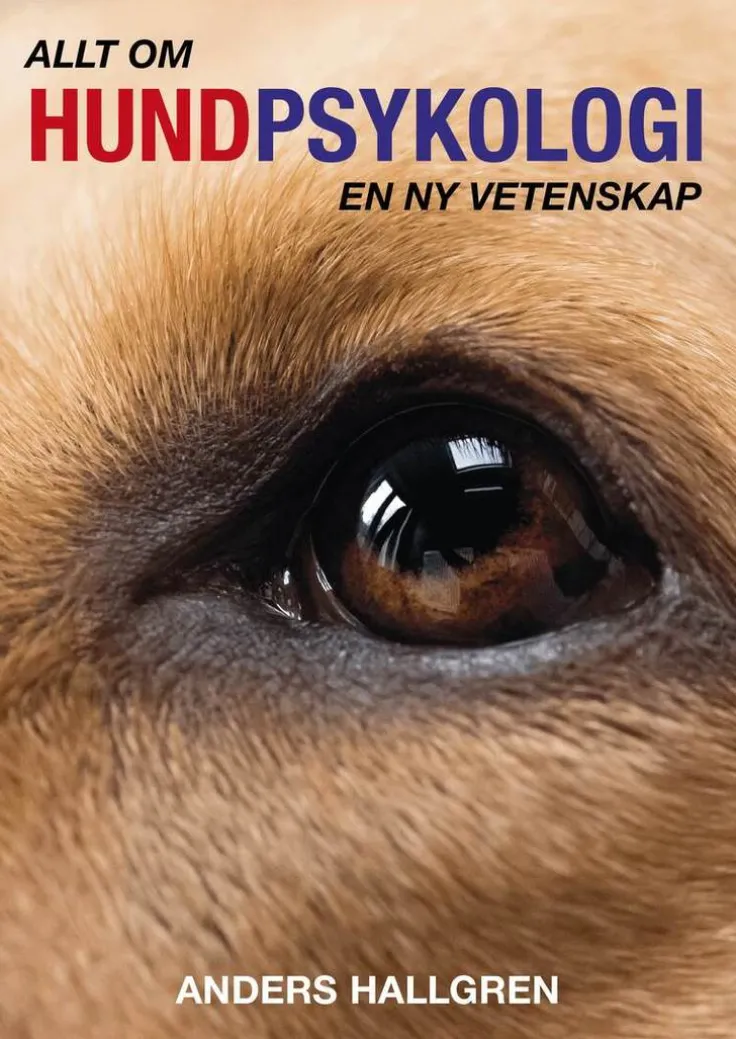 Allt om hundpsykologi : en ny vetenskap