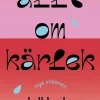 Allt om kärlek - Nya visioner