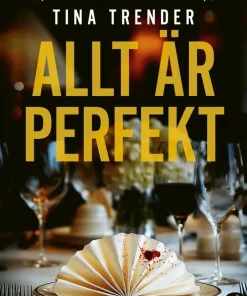 Allt är perfekt
