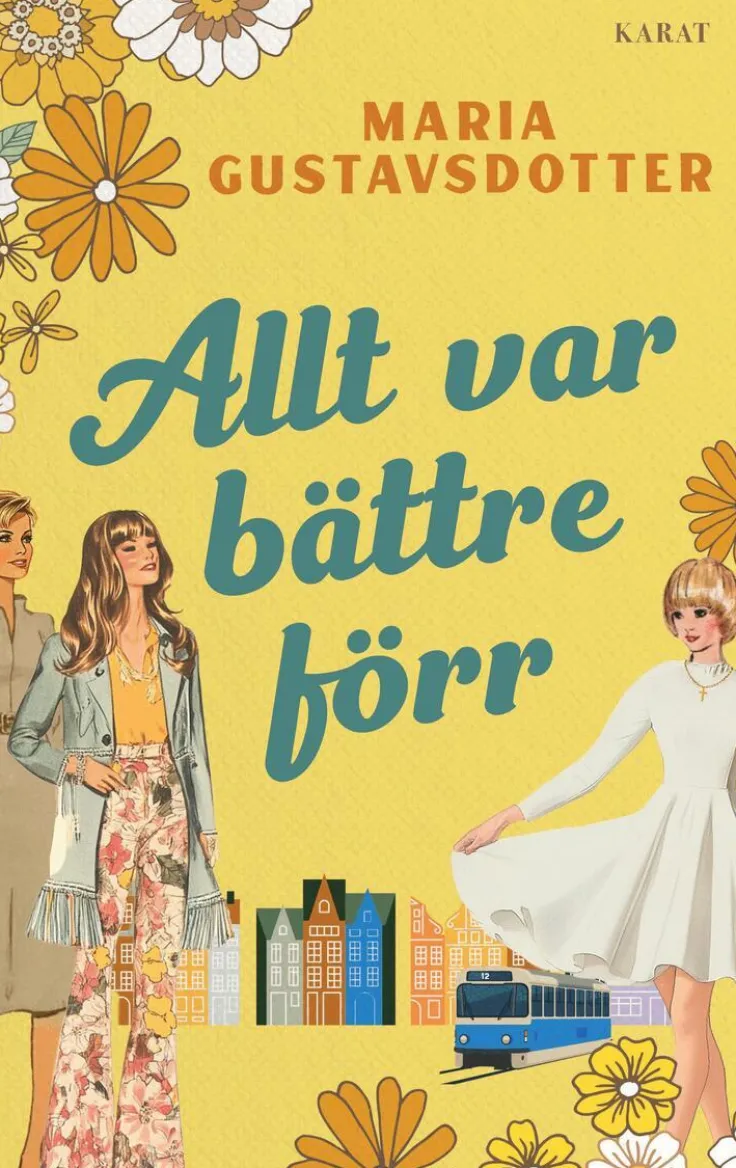 Allt var bättre förr
