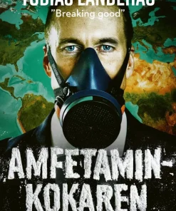 Amfetaminkokaren : mitt liv som kriminell på fyra kontinenter