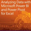Analyzing Data with Power BI and Power Pivot for Excel