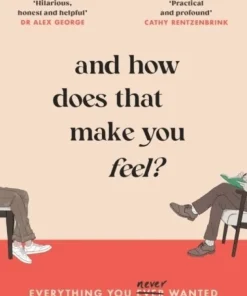 And How Does That Make You Feel?