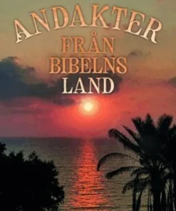 Andakter från Bibelns land