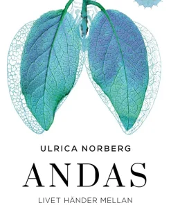 Andas : livet händer mellan två andetag