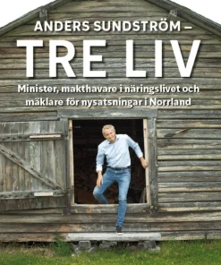 Anders Sundström - Tre Liv
