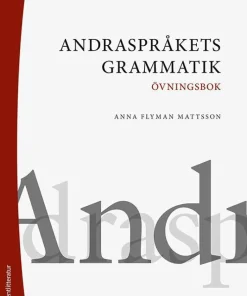 Andraspråkets grammatik : övningsbok