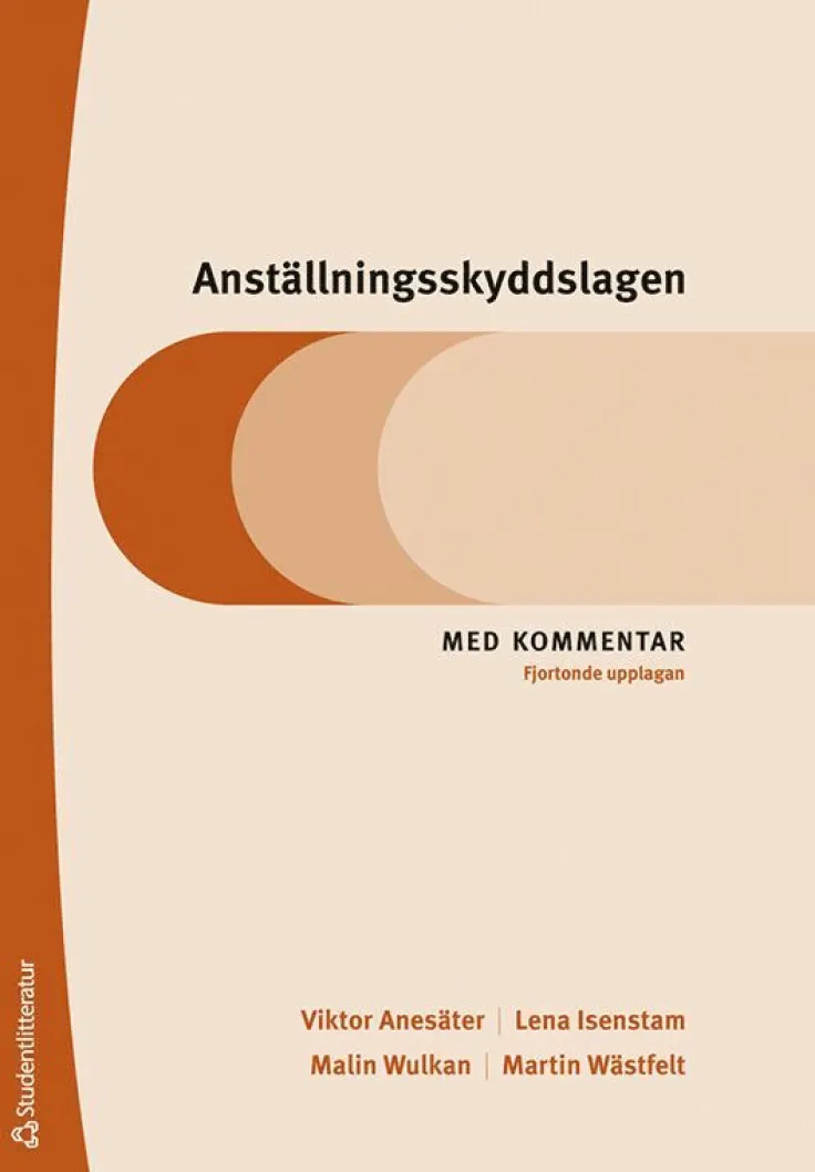 Anställningsskyddslagen - Med kommentar