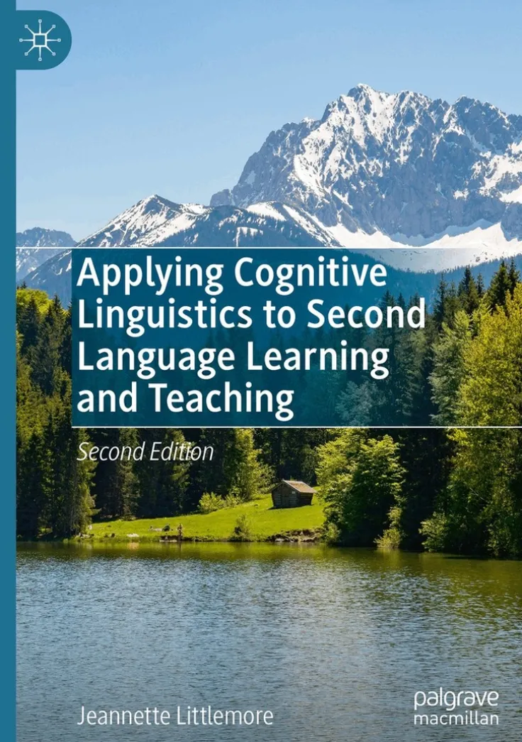 Applying Cognitive Linguistics to Second Language Learning and Teaching