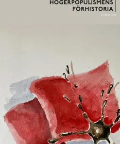 Arbetarna och högerpopulismens förhistoria