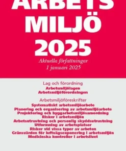 Arbetsmiljö 2025 : aktuella författningar 1 januari 2025
