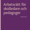 Arbetsrätt för skolledare och pedagoger