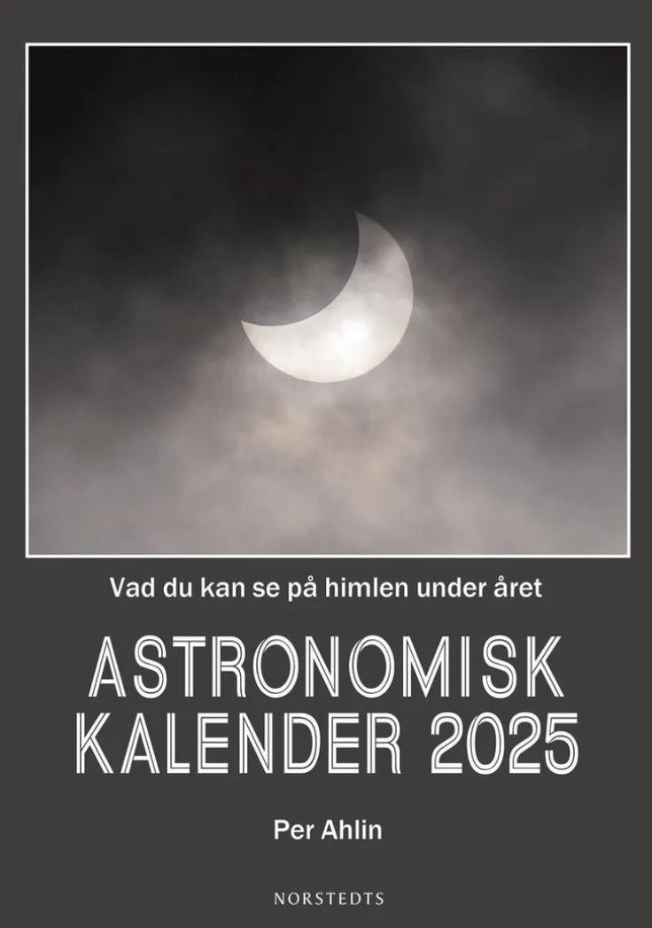 Astronomisk kalender 2025 : vad du kan se på himlen under året