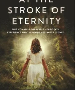 At the Stroke of Eternity