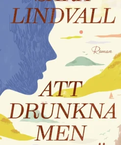 Att drunkna men inte dö