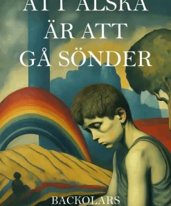 Att älska är att gå sönder