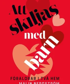 Att skiljas med barn : föräldrar i två hem