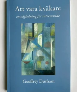 Att vara kväkare : en vägledning för intresserade