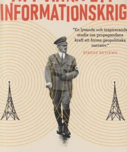 Att vinna ett informationskrig : mannen som överlistade Hitler