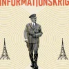 Att vinna ett informationskrig : mannen som överlistade Hitler