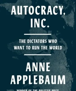 Autocracy Inc.