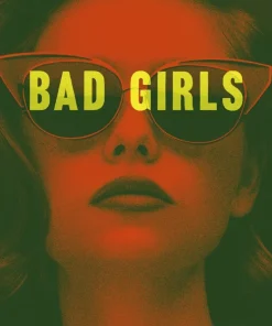 Bad girls