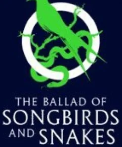 Ballad of Songbirds and Snakes (A Hunger Games Novel)