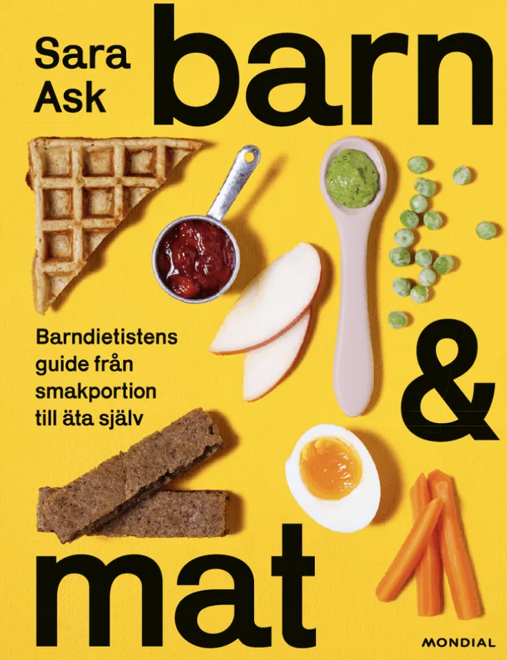 Barn och mat : barndietistens guide från smakportion till äta själv