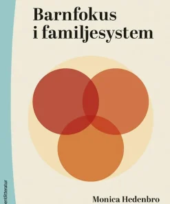 Barnfokus i familjesystem