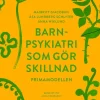 Barnpsykiatri som gör skillnad : Primamodellen