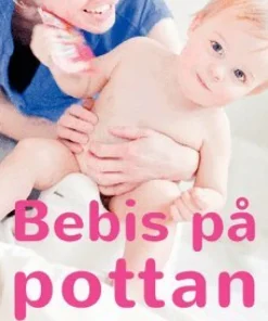 Bebis på pottan : din guide till EC och potträning