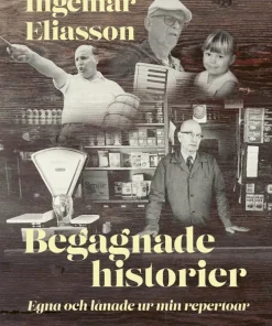 Begagnade historier : egna och lånade ur min repertoar