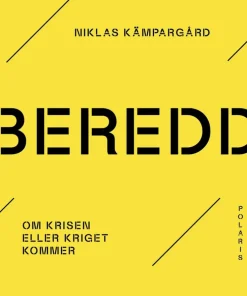 Beredd : om krisen eller kriget kommer