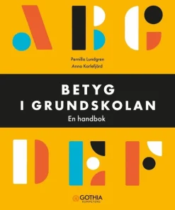 Betyg i grundskolan : en handbok