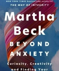 Beyond Anxiety