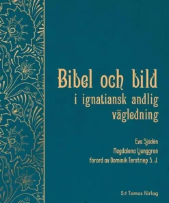 Bibel och bild i ignatiansk andlig vägledning