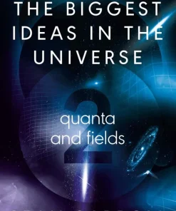 Biggest Ideas in the Universe 2