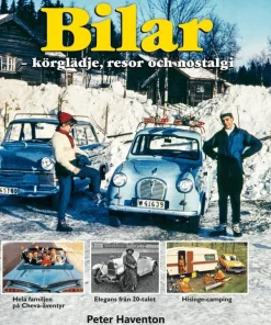 Bilar - körglädje, resor och nostalgi