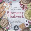 Blomster & bakverk : bröd, bakverk och godsaker, med och utan gluten, alltid med blomster, året om